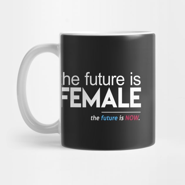 The Future is Female, The Future is Now by Boots